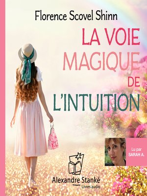 cover image of La voie magique de l'intuition